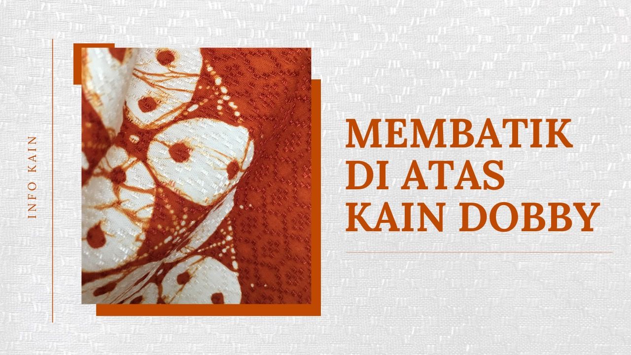 Membatik Di Atas Kain Dobby